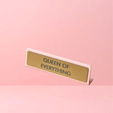 Placa de Escritorio Queen of Everything
