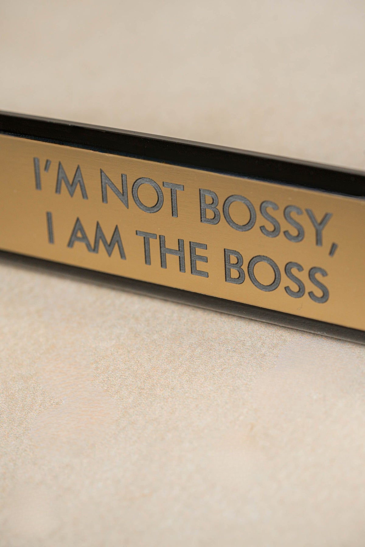 Placa de Escritorio I´m not Bossy, I am the Boss